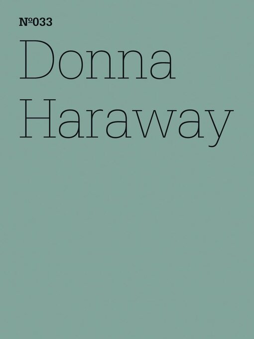 Title details for Donna Haraway by Haraway Donna - Available
